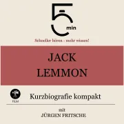 Cover von Jack Lemmon: Kurzbiografie kompakt von 5 Minuten