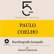 Cover von Paulo Coelho: Kurzbiografie kompakt von 5 Minuten