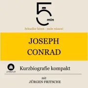Cover von Joseph Conrad: Kurzbiografie kompakt von 5 Minuten