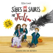 Cover von Süßes und Saures mit Juli - Juli-Reihe, Teil 5 von Eimer, Petra
