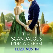 Cover of Scandalous Lydia Wickham by Austin, Eliza