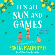 Cover of It's All Sun and Games by MacIntosh, Portia
