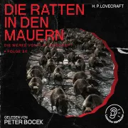 Cover von Die Ratten in den Mauern (Die Werke von H. P. Lovecraft, Folge 34) von Lovecraft, H. P.