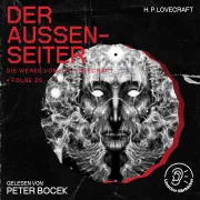 Cover von Der Außenseiter (Die Werke von H. P. Lovecraft, Folge 25) von Lovecraft, H. P.