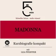 Cover von Madonna: Kurzbiografie kompakt von 5 Minuten