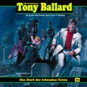Cover von Folge 70: Das Dorf der lebenden Toten von Morland, A. F.