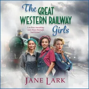 Cover of The Great Western Railway Girls by Jane Lark