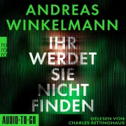 Cover von Ihr werdet sie nicht finden von Winkelmann, Andreas