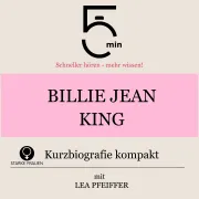 Cover von Billie Jean King: Kurzbiografie kompakt von 5 Minuten