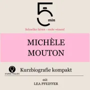 Cover von Michèle Mouton: Kurzbiografie kompakt von 5 Minuten