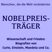 Cover von Nobelpreisträger: Menschen, die die Welt veränderten von 5 Minuten