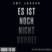 Cover von Es ist noch nicht vorbei von Jordan, Amy