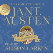Cover of The Complete Novels of Jane Austen 250th Anniversary Edition with Bonus Material, Interviews and More by Austen, Jane