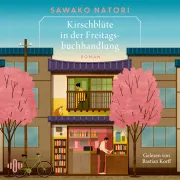 Cover of Kirschblüte in der Freitagsbuchhandlung (Die Freitagsbuchhandlung 1) by Natori, Sawako