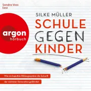 Cover von Schule gegen Kinder von Müller, Silke