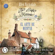 Cover von El arte de mentir - ¿Té? ¿Café? ¡Misterio!, Episodio 1 von Barksdale, Ellen