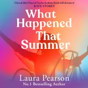 Cover of What Happened That Summer by Pearson, Laura