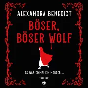 Cover von Böser, böser Wolf von Benedict, Alexandra