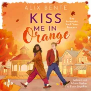 Cover von Kiss me in Orange von Bente, Alix