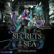 Cover of Secrets of the Sea - Meereskönigin by B.E. Pfeiffer
