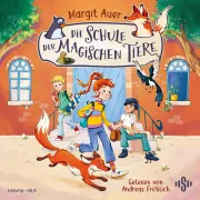Cover of Die Schule der magischen Tiere Neuausgabe 1: Die Schule der magischen Tiere by Auer, Margit