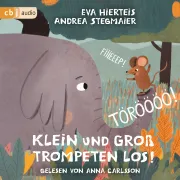 Cover of TÖRÖÖÖÖ! FIIIEEEP! Klein und Groß trompeten los! - by Hierteis, Eva