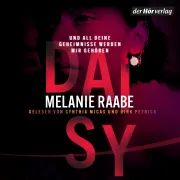 Cover of DAISY – Und all deine Geheimnisse werden mir gehören by Raabe, Melanie