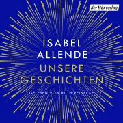 Cover von Unsere Geschichten von Allende, Isabel