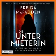 Cover of Die Untermieterin – Warum macht sie dir das Leben zur Hölle? by McFadden, Freida