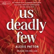Cover of Us Deadly Few by Patton, Alexis
