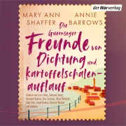 Cover of Die Guernseyer Freunde von Dichtung und Kartoffelschalenauflauf by Shaffer, Mary Ann