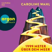 Cover von 1999 Meter über dem Meer von Wahl, Caroline