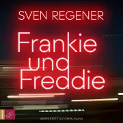 Cover von Frankie und Freddie von Regener, Sven
