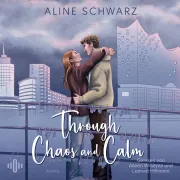 Cover of Through Chaos and Calm (Storm-Dilogie 2) by Schwarz, Aline