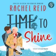 Cover von Time to Shine - Landon & Casey | Ein spicy MM Eishockey Romance Hörbuch von Reid, Rachel