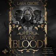 Cover of Her Divine Blood by Große, Lara