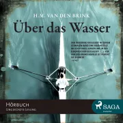 Cover von Über das Wasser (ungekürzt) von van Brink, H. M. den