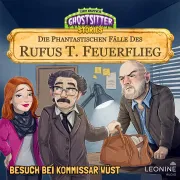 Cover von Die phantastischen Fälle des Rufus T. Feuerflieg 31 - Besuch bei Kommissar Wüst von Krappweis, Tommy