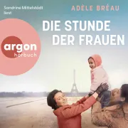 Cover von Die Stunde der Frauen von Bréau, Adèle