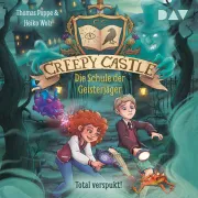 Cover of Creepy Castle – Die Schule der Geisterjäger (1). Total verspukt! by Poppe, Thomas
