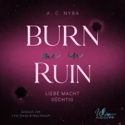 Cover of Burn me in Ruin by Nyra, A. C.