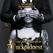 Cover of Eine fiel aus dem Cuckold-Nest (Teil 1) by Jennings, Noemi
