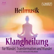 Cover von Heilmusik: Klangheilung für Wandel, Transformation und Wunder (528 Hz) von Abrolat, Torsten