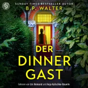 Cover von Der Dinner Gast von Walter, B. P.