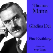 Cover von Thomas Mann: Gladius Dei von Mann, Thomas
