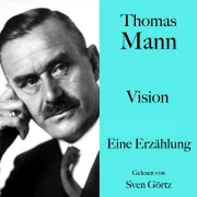 Cover von Thomas Mann: Vision von Mann, Thomas