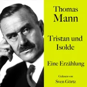 Cover von Thomas Mann: Tristan und Isolde von Mann, Thomas
