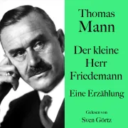 Cover von Thomas Mann: Der kleine Herr Friedemann von Mann, Thomas