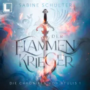 Cover von Der Flammenkrieger von Schulter, Sabine