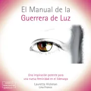 Cover von El Manual de la Guerrera de Luz von Hickman, Lauretta